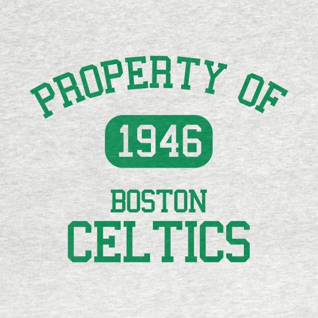 Property of Boston Celtics by Funnyteesforme